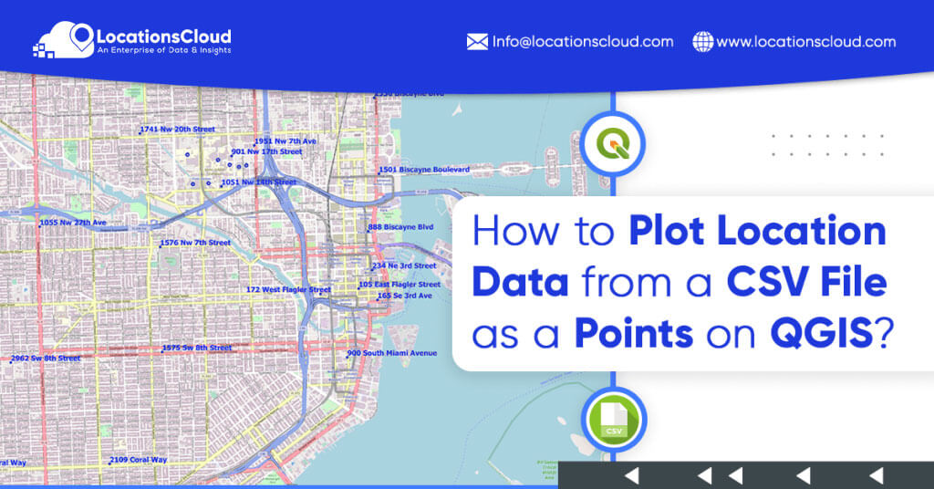 How To Plot Location Data From A CSV File As A Points On QGIS?