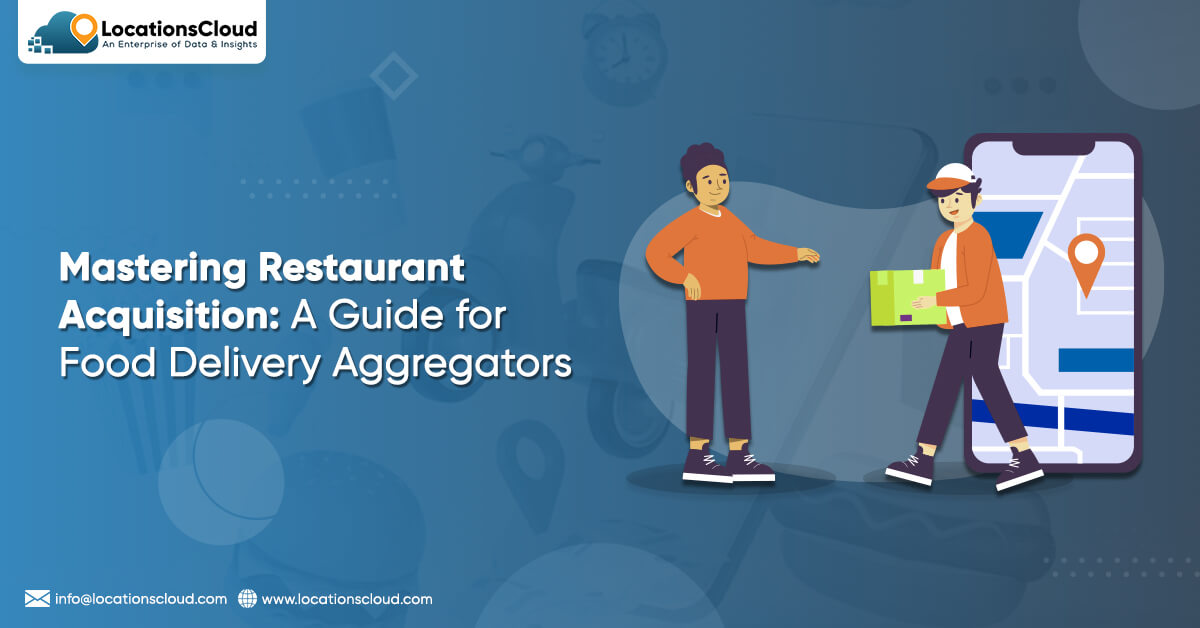 mastering-restaurant-acquisition-a-guide-for-food-delivery-aggregators