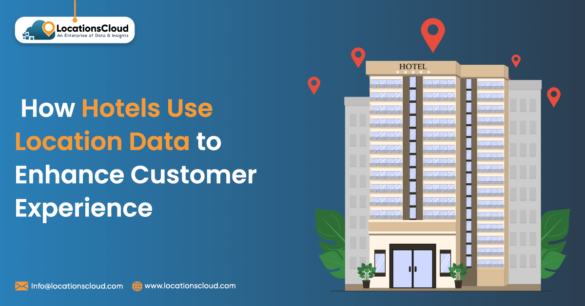 how-hotels-use-location-data-to-enhance-customer-experience